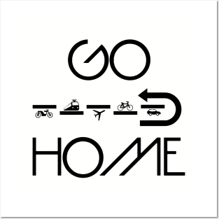 GO HOME Posters and Art